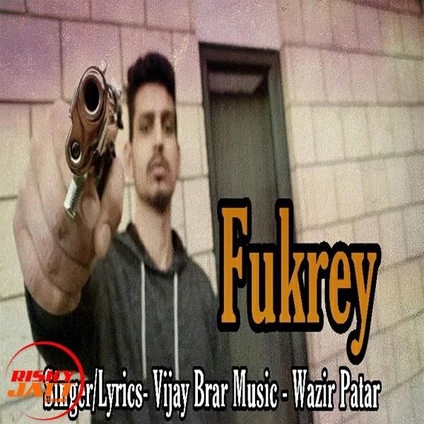 Fukrey Vijay Brar mp3 song download, Fukrey Vijay Brar full album mp3 song
