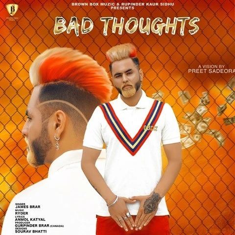 Bad Thoughts James Brar mp3 song download, Bad Thoughts James Brar full album mp3 song