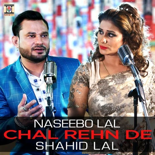 Chal Rehn De Naseebo Lal, Shahid Lal mp3 song download, Chal Rehn De Naseebo Lal, Shahid Lal full album mp3 song