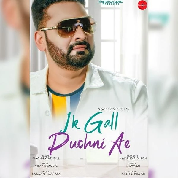 Ik Gall Puchni Ae Nachhatar Gill mp3 song download, Ik Gall Puchni Ae Nachhatar Gill full album mp3 song