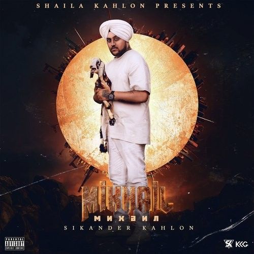 Already Broken Sikander Kahlon, Mansheel Gujral mp3 song download, Mikhail Sikander Kahlon, Mansheel Gujral full album mp3 song