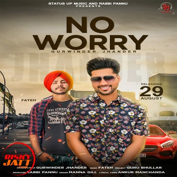 No Worry Gurwinder Jhander mp3 song download, No Worry Gurwinder Jhander full album mp3 song