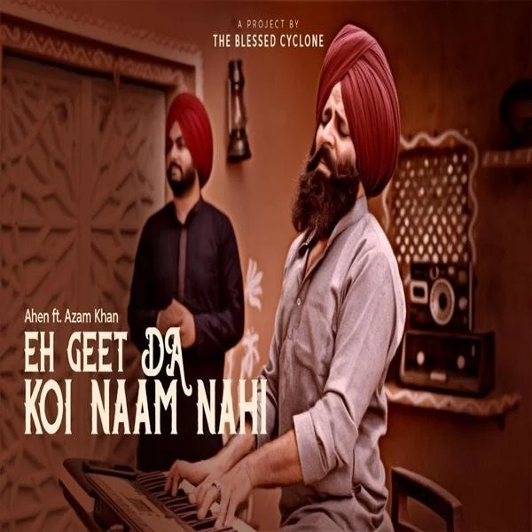 Eh Geet Da Naam Koi Nahi Ahen, Ajam Khan mp3 song download, Eh Geet Da Naam Koi Nahi Ahen, Ajam Khan full album mp3 song