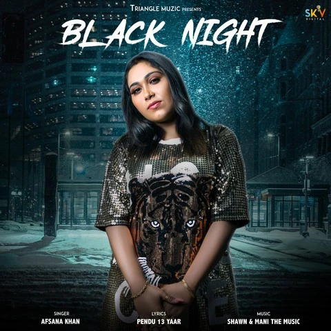 Black Night Afsana Khan mp3 song download, Black Night Afsana Khan full album mp3 song