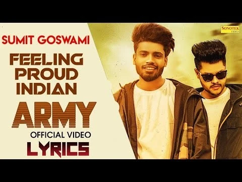 Feeling Proud Indian Aarmi Sumit Goswami mp3 song download, Feeling Proud Indian Aarmi Sumit Goswami full album mp3 song