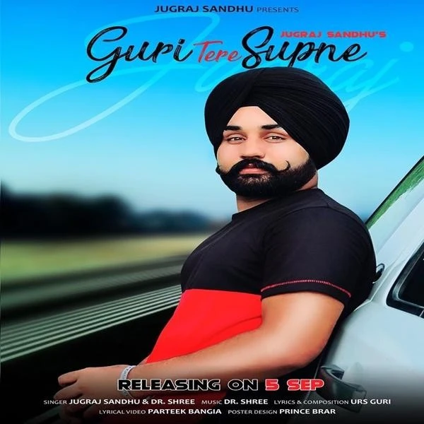 Guri Tere Supne Jugraj Sandhu mp3 song download, Guri Tere Supne Jugraj Sandhu full album mp3 song