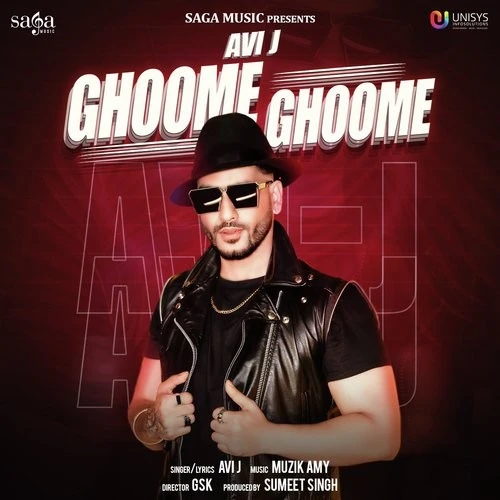 Ghoome Ghoome Avi J mp3 song download, Ghoome Ghoome Avi J full album mp3 song