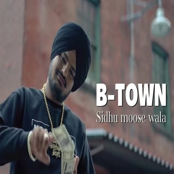 B Town Sidhu Moose Wala, Sunny Malton mp3 song download, B Town Sidhu Moose Wala, Sunny Malton full album mp3 song