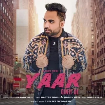 Ginti De Yaar Mandy Hedi mp3 song download, Ginti De Yaar Mandy Hedi full album mp3 song
