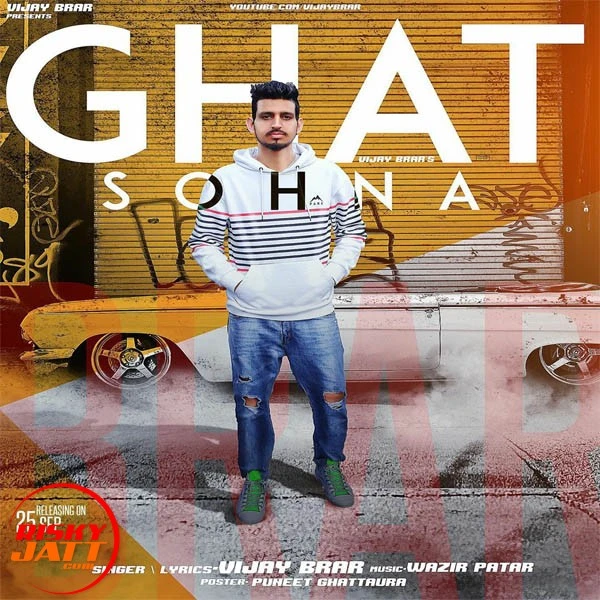 Ghat Sohna Vijay Brar mp3 song download, Ghat Sohna Vijay Brar full album mp3 song