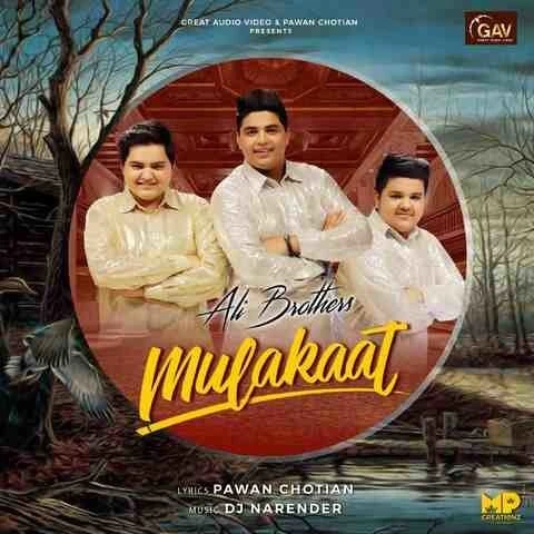 Mulakaat Ali Bros mp3 song download, Mulakaat Ali Bros full album mp3 song