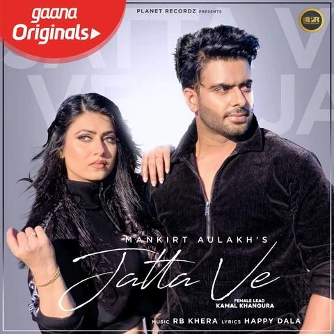 Jatta Ve Mankirt Aulakh mp3 song download, Jatta Ve Mankirt Aulakh full album mp3 song