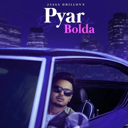 Pyar Bolda Jassa Dhillon, Gur Sidhu mp3 song download, Pyar Bolda Jassa Dhillon, Gur Sidhu full album mp3 song