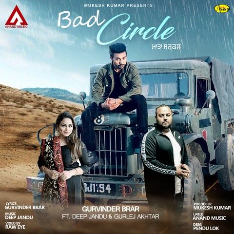 Bad Circle Gurvinder Brar, Gurlez Akhtar mp3 song download, Bad Circle Gurvinder Brar, Gurlez Akhtar full album mp3 song