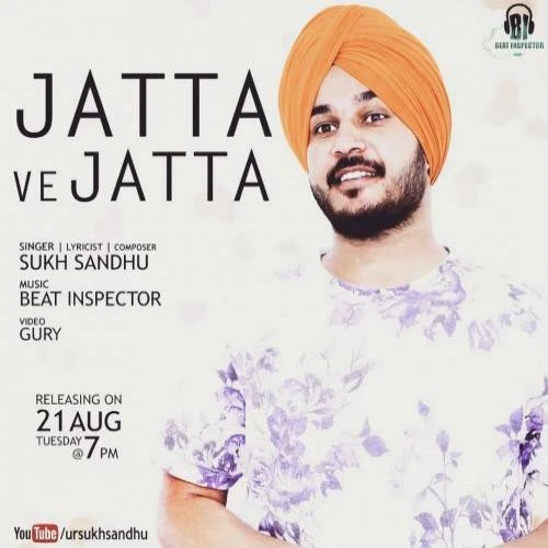 Jatta Ve Jatta Sukh Sandhu mp3 song download, Jatta Ve Jatta Sukh Sandhu full album mp3 song