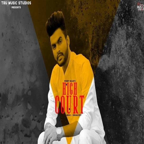 High Court Romey Maan mp3 song download, High Court Romey Maan full album mp3 song