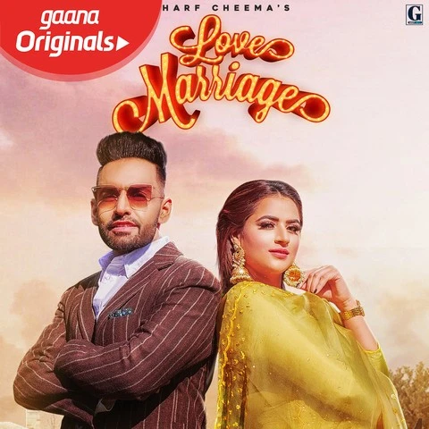 Love Marriage Harf Cheema, Gurlez Akhtar mp3 song download, Love Marriage Harf Cheema, Gurlez Akhtar full album mp3 song