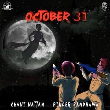 October 31 Pinder Sahota, Chani Nattan mp3 song download, October 31 Pinder Sahota, Chani Nattan full album mp3 song
