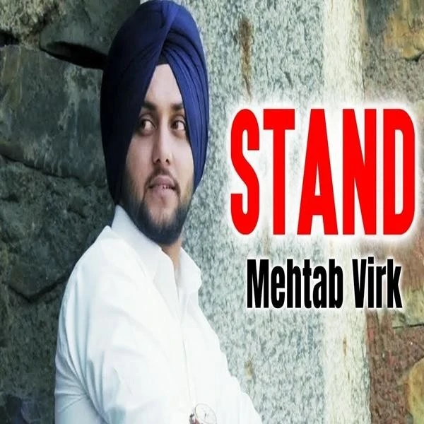 Stand Mehtab Virk mp3 song download, Stand Mehtab Virk full album mp3 song
