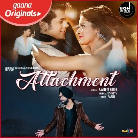 Attachment Ravneet Singh mp3 song download, Attachment Ravneet Singh full album mp3 song
