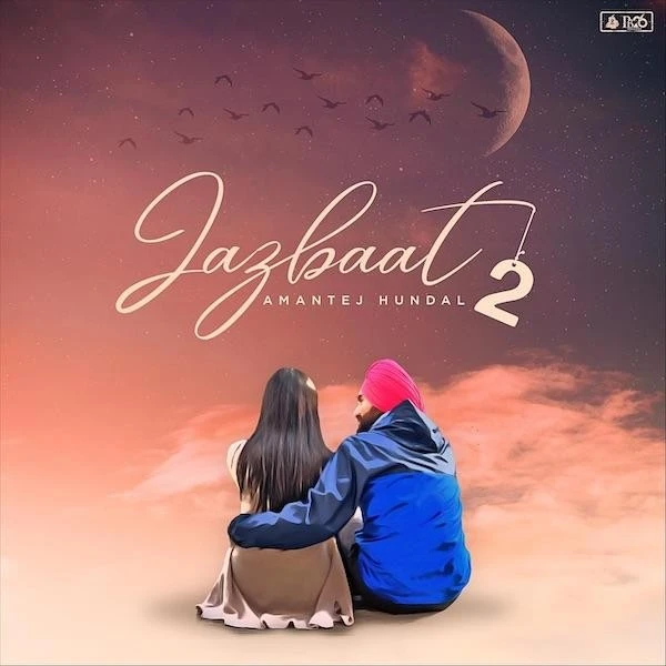 Jazbaat 2 Amantej Hundal mp3 song download, Jazbaat 2 Amantej Hundal full album mp3 song
