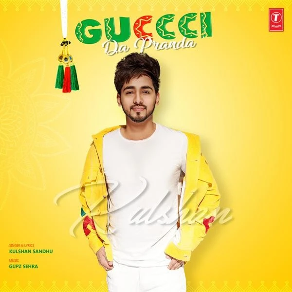 Guccci Da Pranda Kulshan Sandhu mp3 song download, Guccci Da Pranda Kulshan Sandhu full album mp3 song