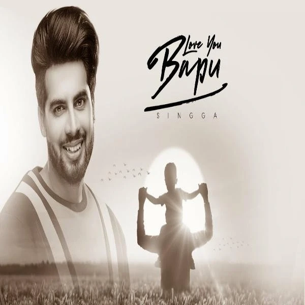 Love You Bapu Singga mp3 song download, Love You Bapu Singga full album mp3 song