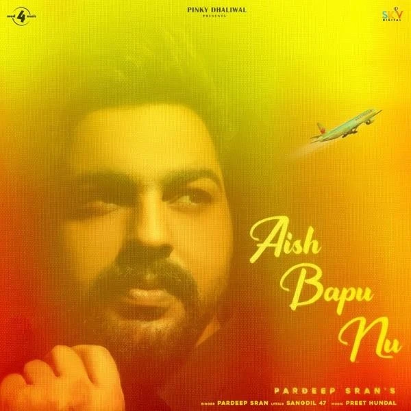 Aish Bapu Nu Pardeep Sran mp3 song download, Aish Bapu Nu Pardeep Sran full album mp3 song