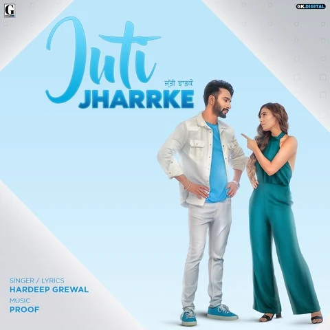 Juti Jharrke Hardeep Grewal, Afsana Khan mp3 song download, Juti Jharrke Hardeep Grewal, Afsana Khan full album mp3 song