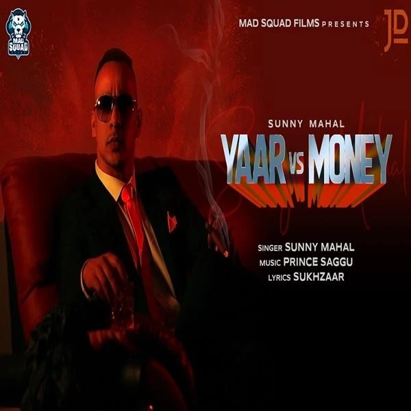 Yaar Vs Money Sunny Mahal mp3 song download, Yaar Vs Money Sunny Mahal full album mp3 song