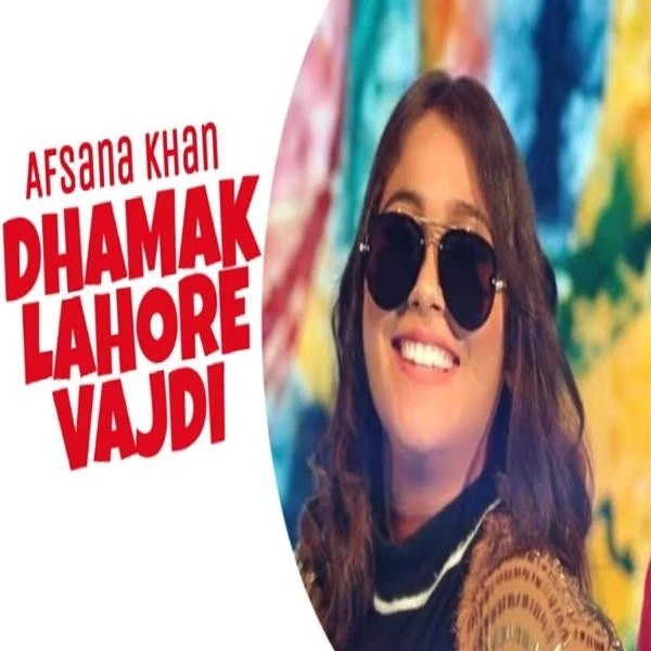 Dhamak Lahore Vardi Afsana Khan mp3 song download, Dhamak Lahore Vardi Afsana Khan full album mp3 song