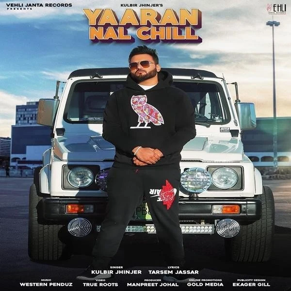 Yaaran Nal Chill Kulbir Jhinjer mp3 song download, Yaaran Nal Chill Kulbir Jhinjer full album mp3 song