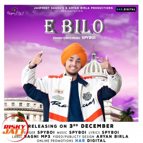 E Bilo Spy Boi Aryan Birla Mp3 Song Download Mr Jatt Im