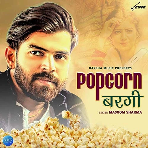 Popcorn Bargi Masoom Sharma mp3 song download, Popcorn Bargi Masoom Sharma full album mp3 song