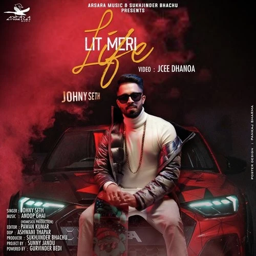 Lit Meri Life Johny Seth mp3 song download, Lit Meri Life Johny Seth full album mp3 song