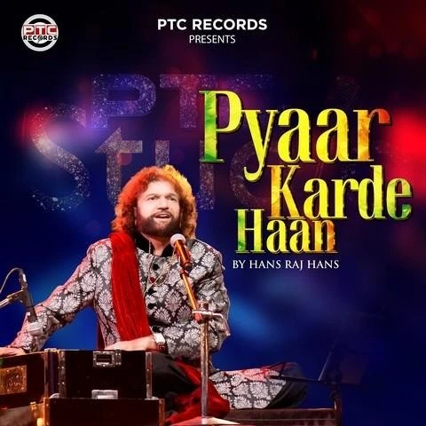Pyaar Karde Haan Hans Raj Hans mp3 song download, Pyaar Karde Haan Hans Raj Hans full album mp3 song