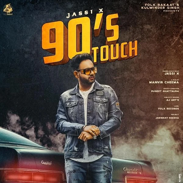 90s Touch Jassi X mp3 song download, 90s Touch Jassi X full album mp3 song
