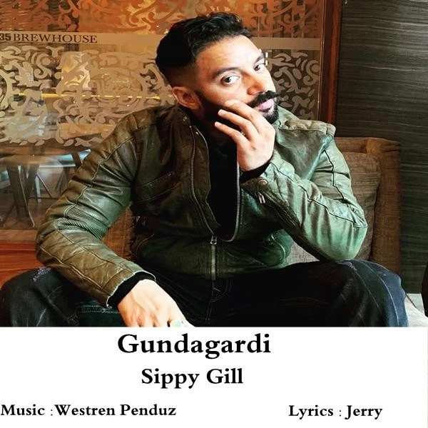 Gundagardi Sippy Gill mp3 song download, Gundagardi Sippy Gill full album mp3 song