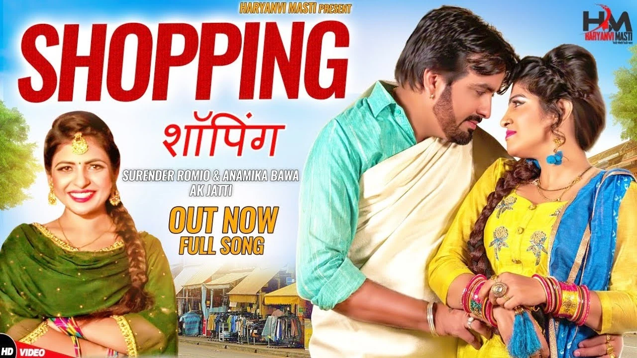 Shopping Ft. Anamika Bawa (Anney Bee) Surender Romio, Annu Kadyan (Ak Jatti) mp3 song download, Shopping Surender Romio, Annu Kadyan (Ak Jatti) full album mp3 song