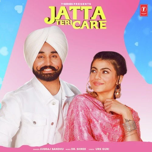 Jatta Teri Care Jugraj Sandhu mp3 song download, Jatta Teri Care Jugraj Sandhu full album mp3 song