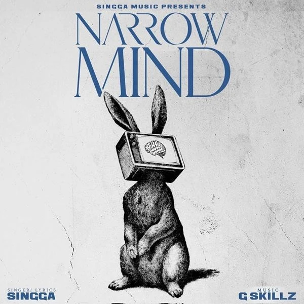 Narrow Mind Singga mp3 song download, Narrow Mind Singga full album mp3 song