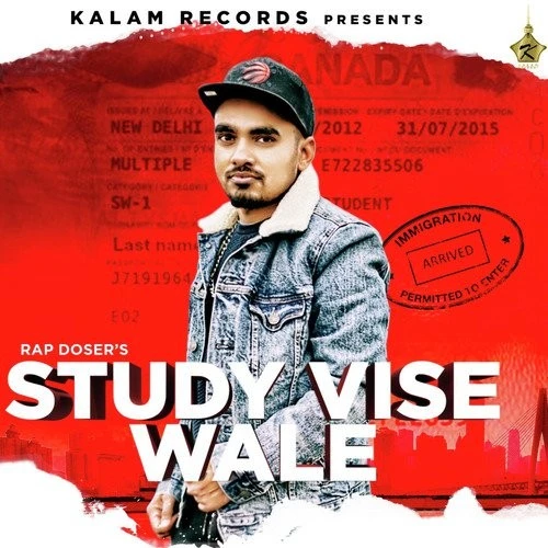 Study Vise Wale Rap Doser mp3 song download, Study Vise Wale (International Students) Rap Doser full album mp3 song