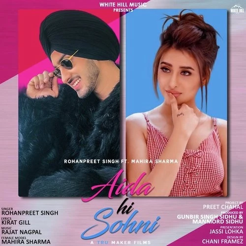 Aida Hi Sohni Rohanpreet Singh mp3 song download, Aida Hi Sohni Rohanpreet Singh full album mp3 song