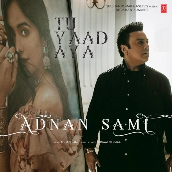 Tu Yaad Aya Adnan Sami mp3 song download, Tu Yaad Aya Adnan Sami full album mp3 song