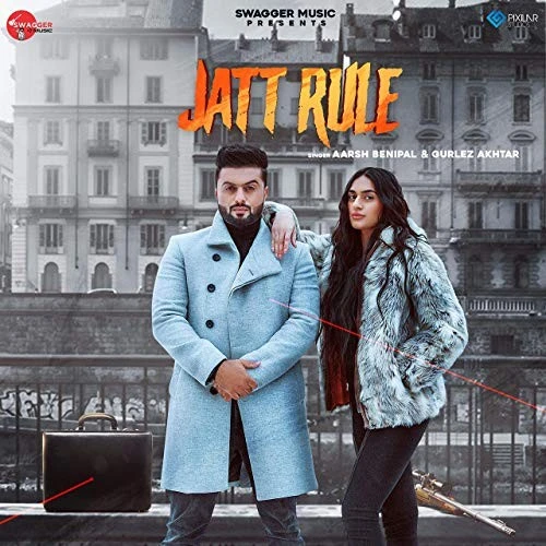 Jatt Rule Aarsh Benipal, Gurlez Akhtar mp3 song download, Jatt Rule Aarsh Benipal, Gurlez Akhtar full album mp3 song