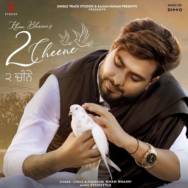 2 Cheene Khan Bhaini mp3 song download, 2 Cheene Khan Bhaini full album mp3 song
