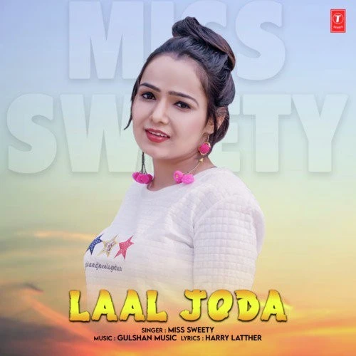Laal Joda Miss Sweety mp3 song download, Laal Joda Miss Sweety full album mp3 song