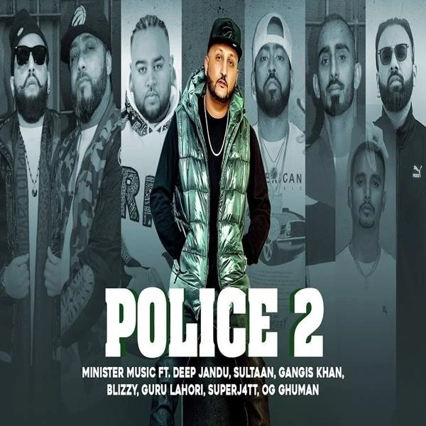 Police 2 Deep Jandu, Gangis Khan, Sultan mp3 song download, Police 2 Deep Jandu, Gangis Khan, Sultan full album mp3 song