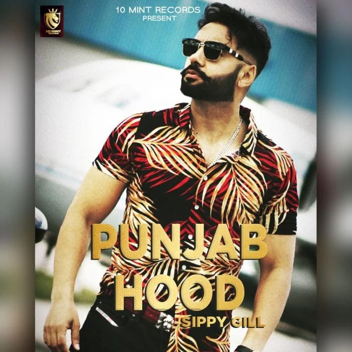 Punjab Hood Sippy Gill mp3 song download, Punjab Hood Sippy Gill full album mp3 song