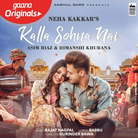 Kalla Sohna Nai Neha Kakkar mp3 song download, Kalla Sohna Nai Neha Kakkar full album mp3 song